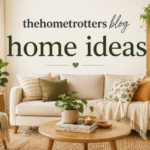 thehometrotters blog home ideas